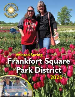 Frankfort Square Park District Winter/Spring 2025 Brochure